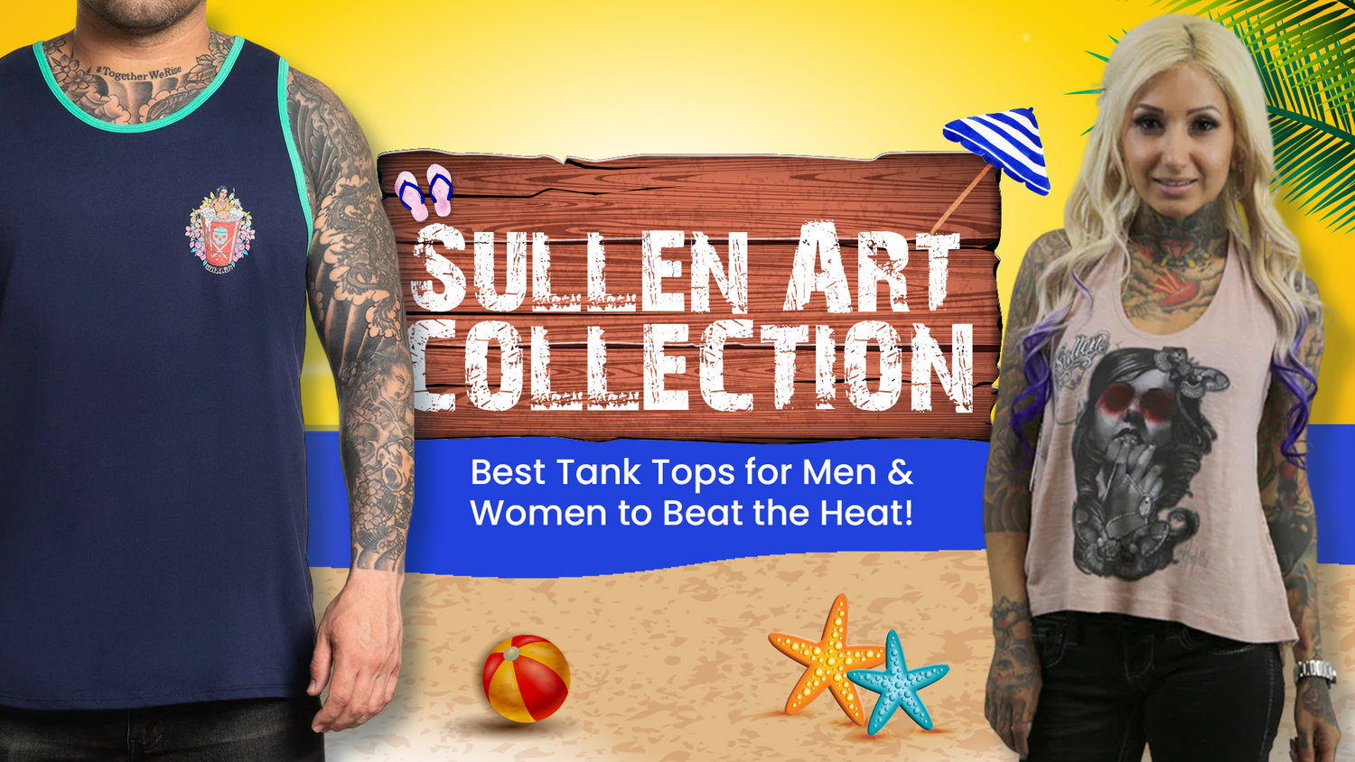 Sullen Art Collective: Best Tank Tops for Men and Women to Beat the Heat!