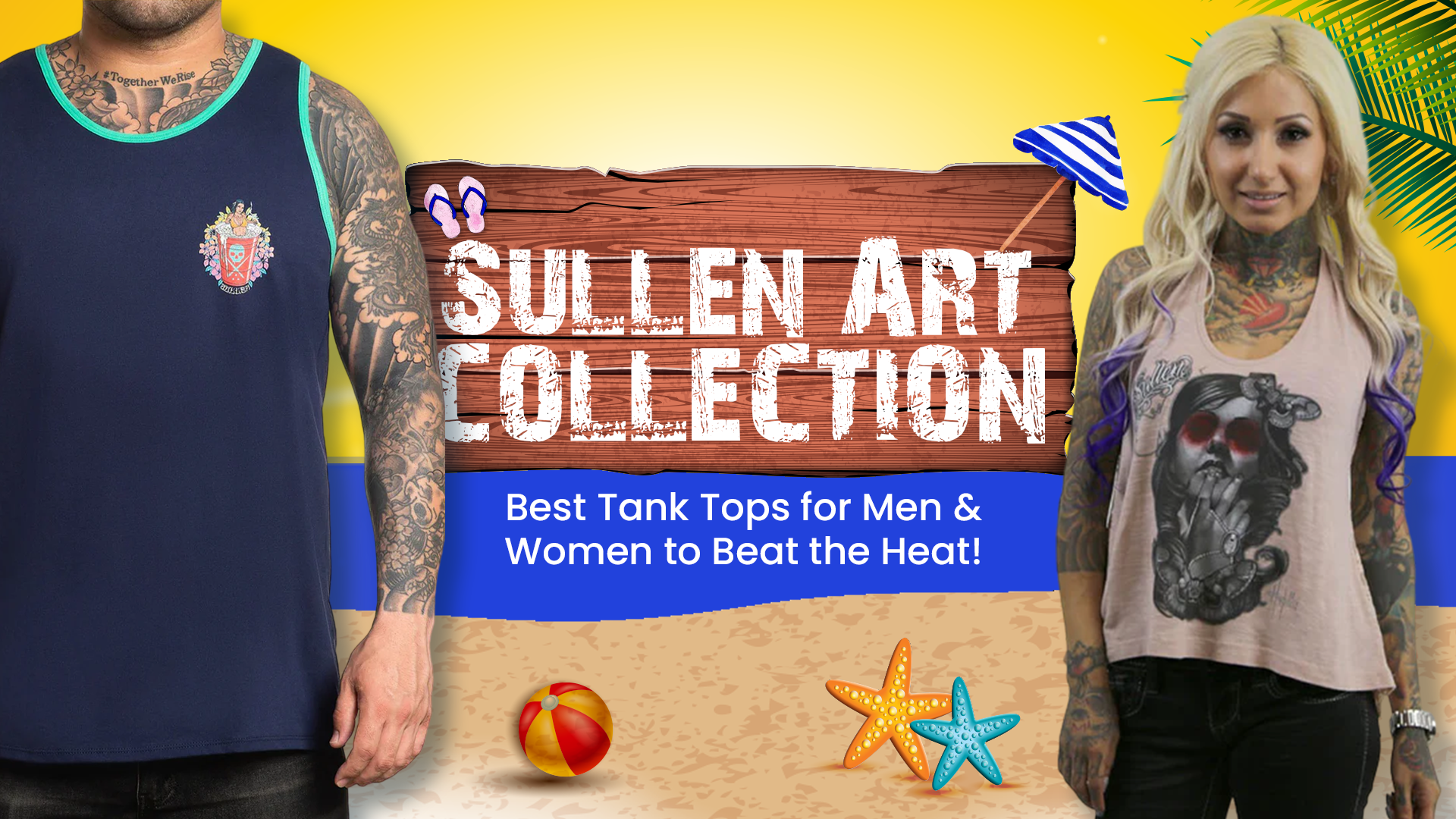Sullen Art Collection: Best Tank Tops for Men and Women to Beat the Heat!